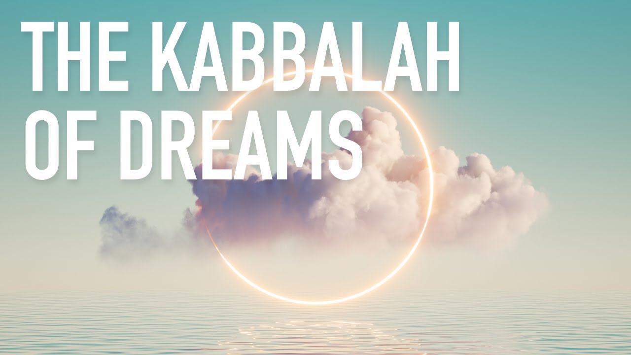 The Kabbalah of Dreams