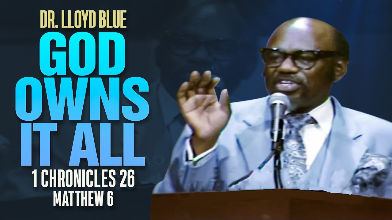 Dr. Lloyd Blue Preaching & Teaching 