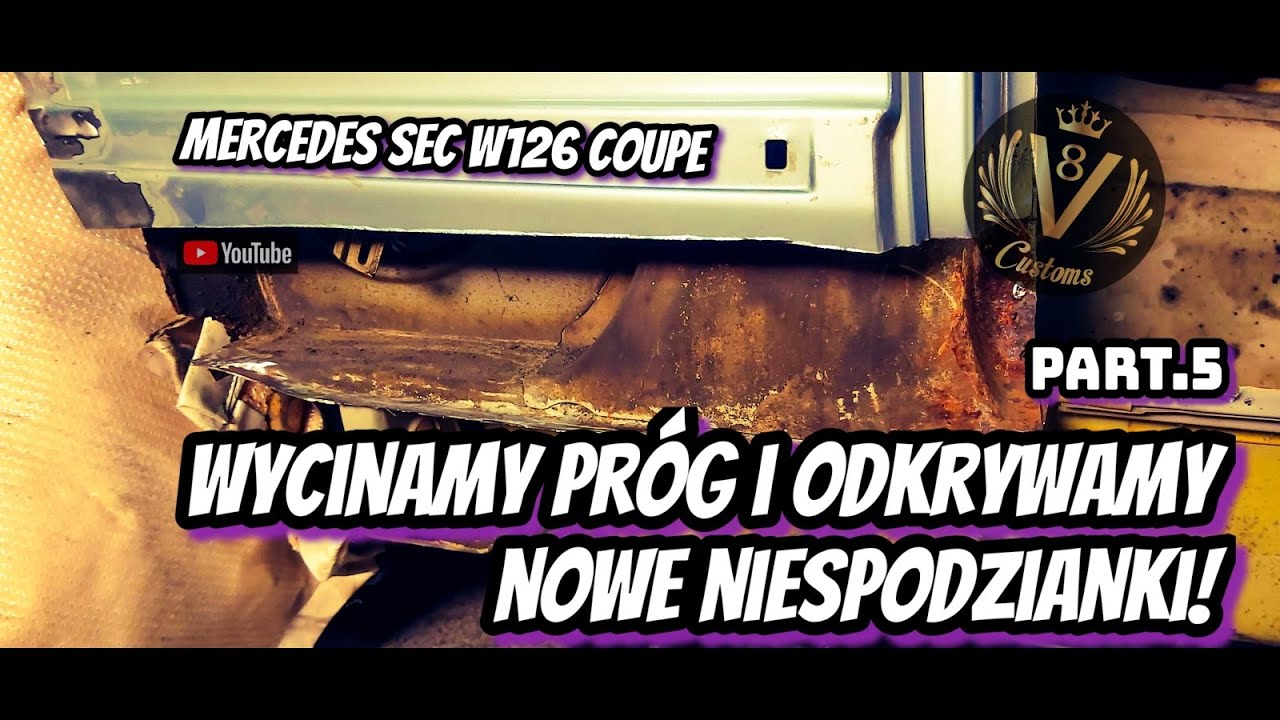 V8 Customs #35 - Wycinamy próg i odkrywamy nowe niespodzianki - Mercedes SEC W126 Coupe Part.5