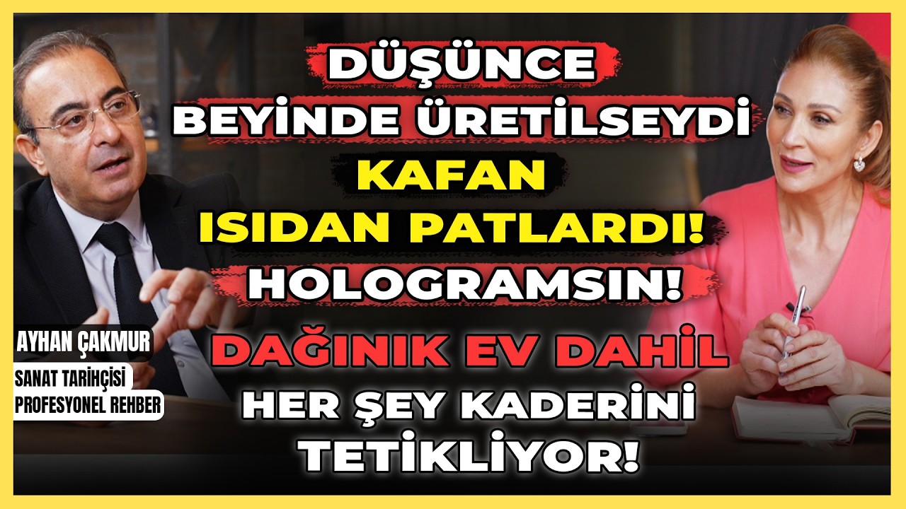 Düşünce Beyinde Üretilseydi Kafan Isıdan Patlardı! Holvogramsın!