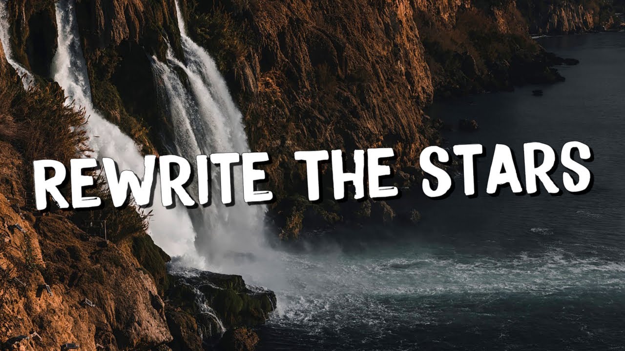Rewrite The Stars - James Arthur (Lyrics) || Jaymes Young, Ed Sheeran (Mix Lyrics)