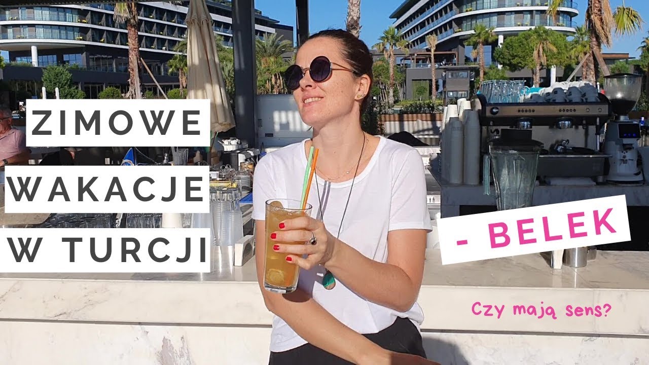 Zimowe WAKACJE W TURCJI, Belek - czy mają sens?