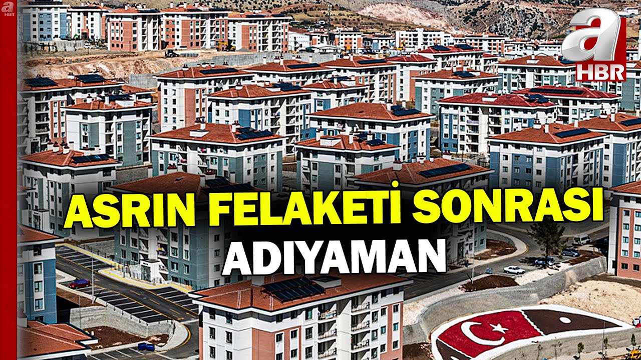 Adıyaman yeniden ayağa kalkıyor! Asrın felaketi sonrası Adıyaman'da neler yapıldı? | A Haber