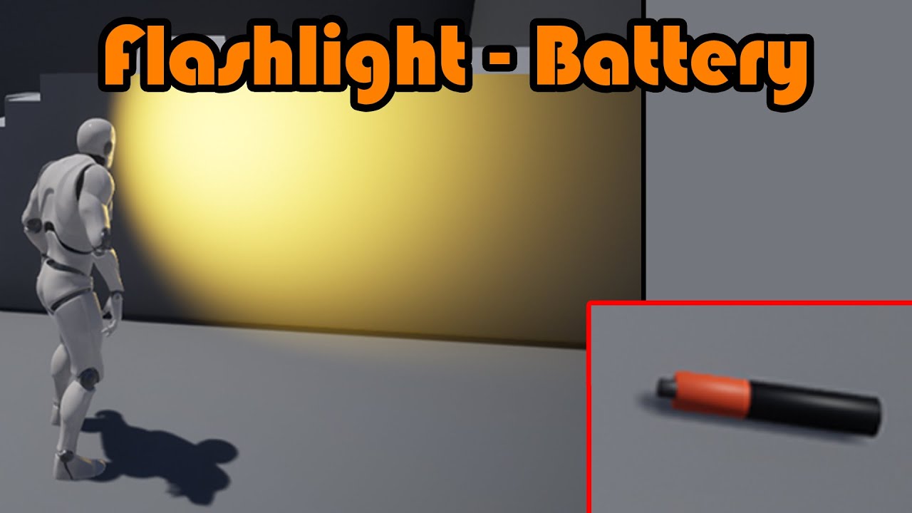 Battery Operated Flashlight With Pickups | Updated - Unreal Engine 4 Tutorial
