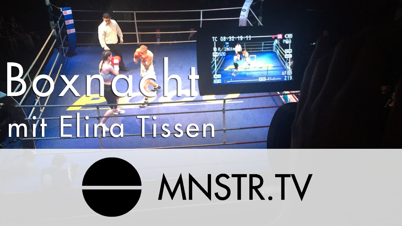 Boxnacht mit der Weltmeisterin Elina Tissen | MNSTR.TV
