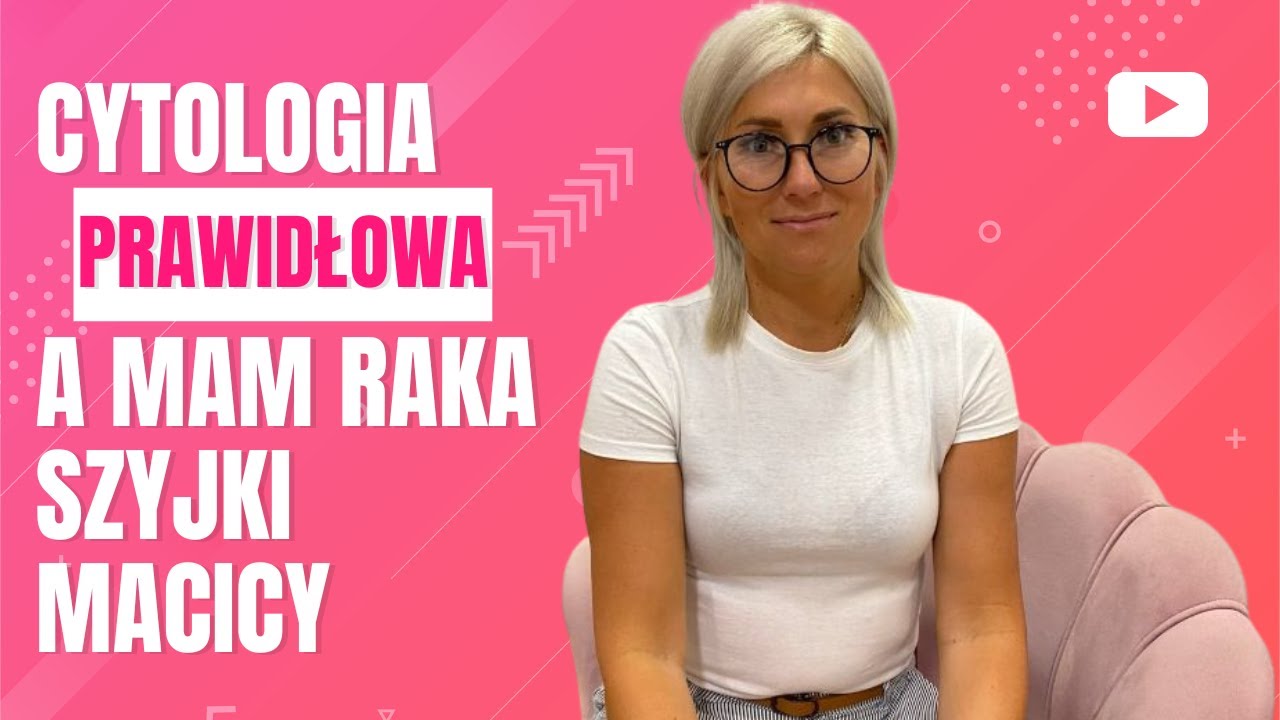 CYTOLOGIA PRAWIDŁOWA A MAM RAKA SZYJKI MACICY - rozmowa z Kasią Lewandowską #vlog