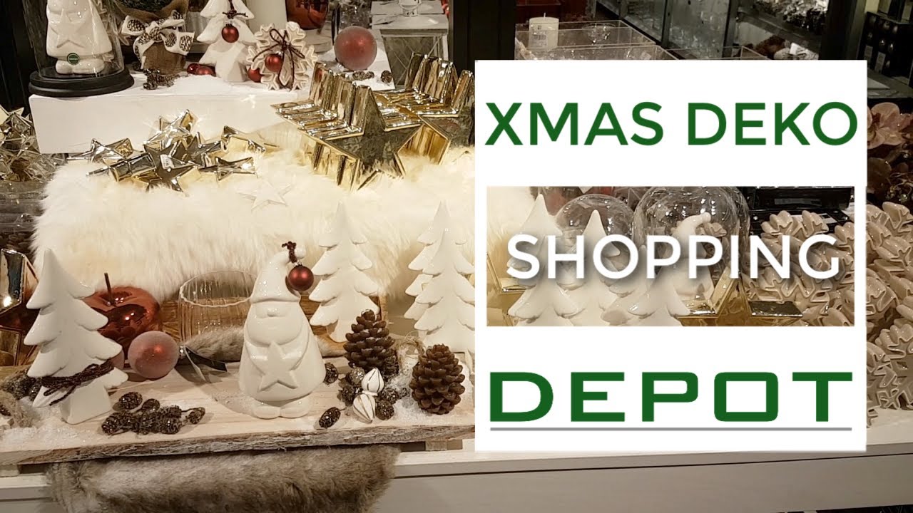 WEIHNACHTSDEKO 2018 🎁 SHOP WITH ME BEI DEPOT I DEKOTRENDS UND INSPIRATION