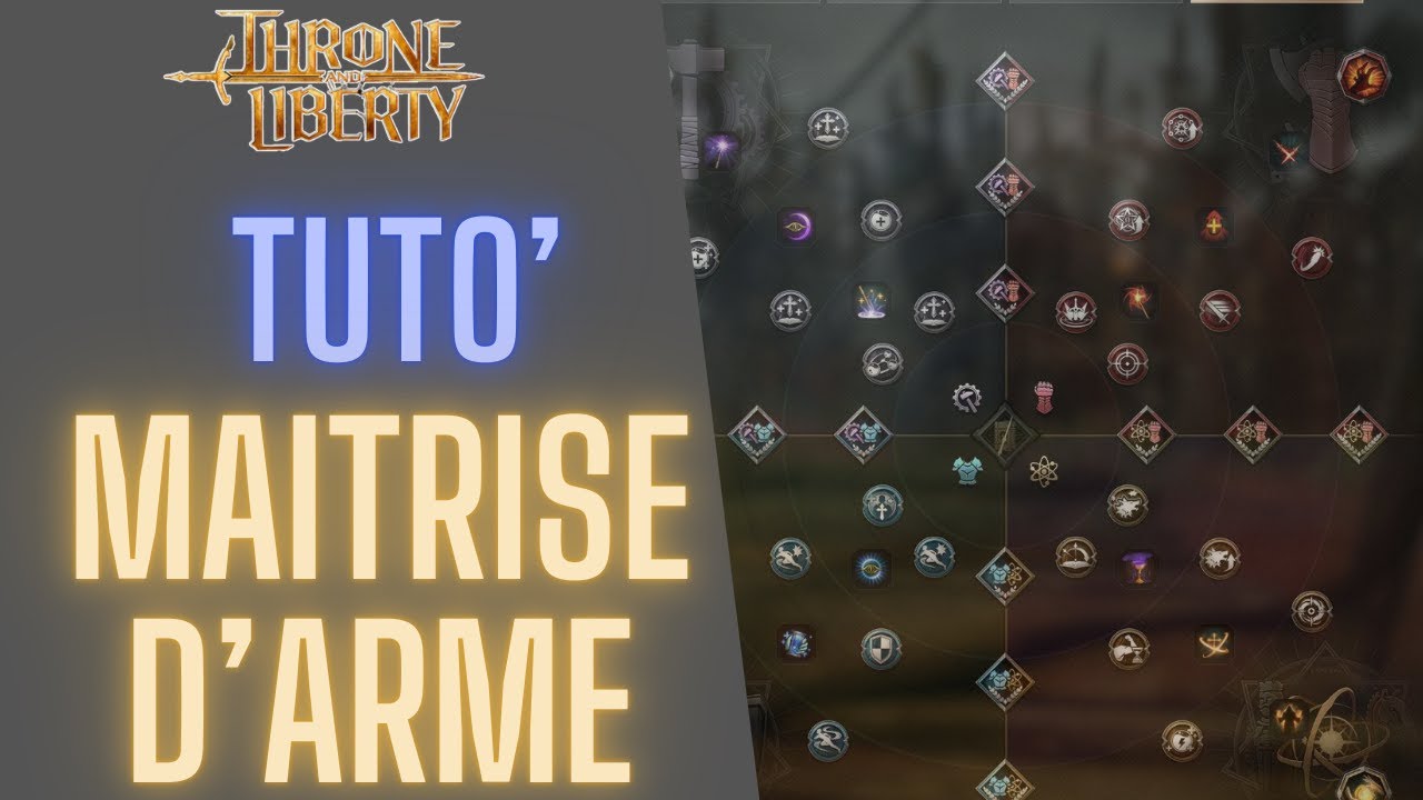 Throne and Liberty : Guide complet sur la maîtrise d'arme