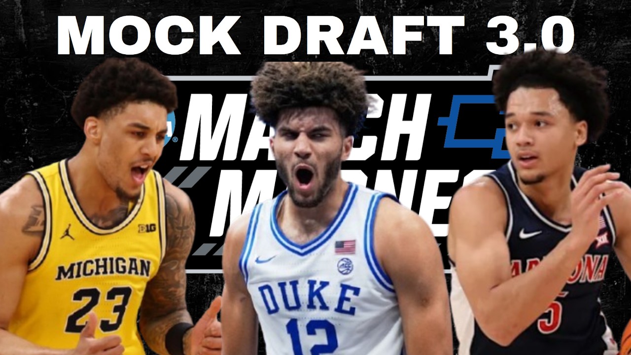 2026 NBA Mock Draft 3.0 | March Madness Edition!