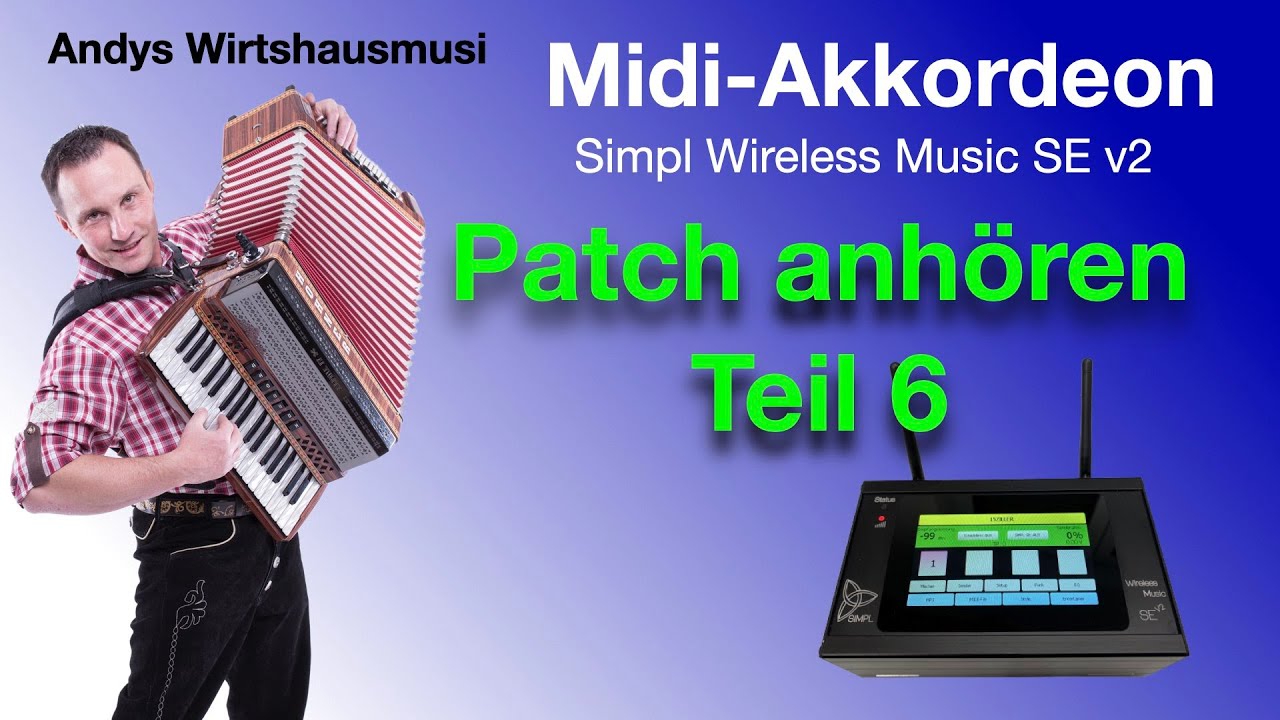 Midi Akkordeon, Patch anhören Teil 6 Simpl Wireless Music SE, Herzing Soundboard