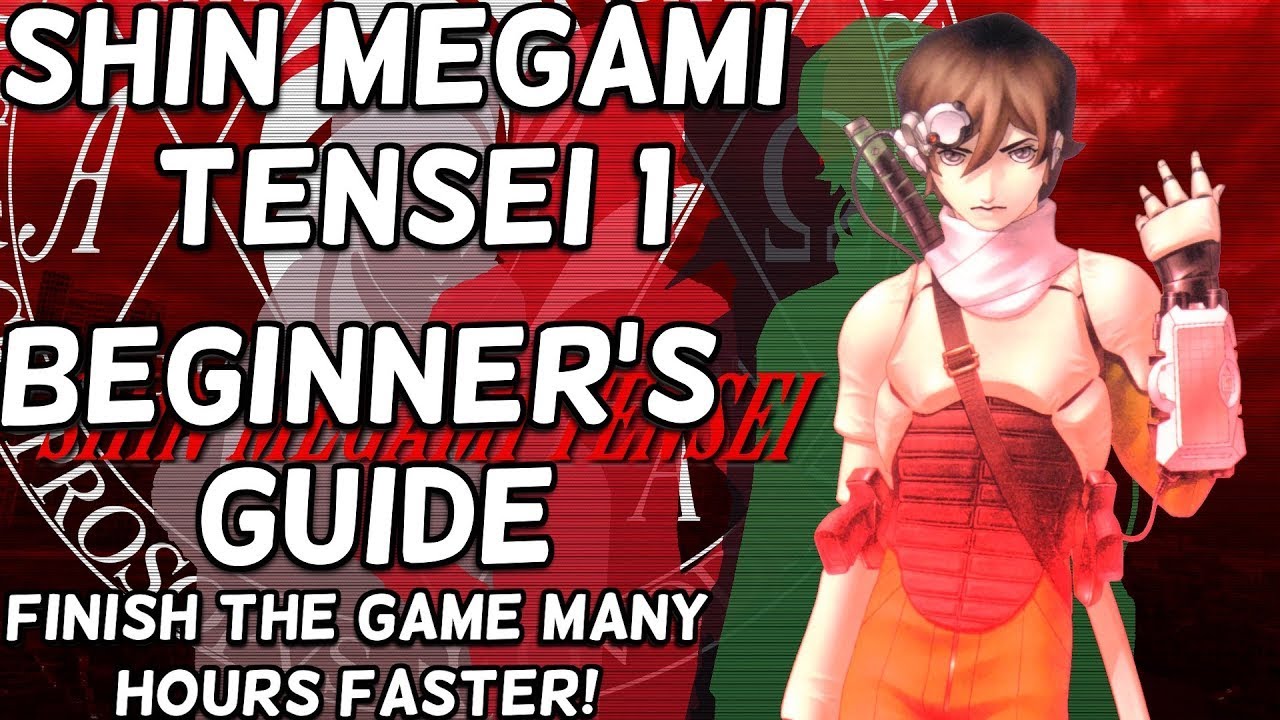 Shin Megami Tensei 1 Beginner's Guide Tips and Tricks For New Players Beat the Game Hours Faster!