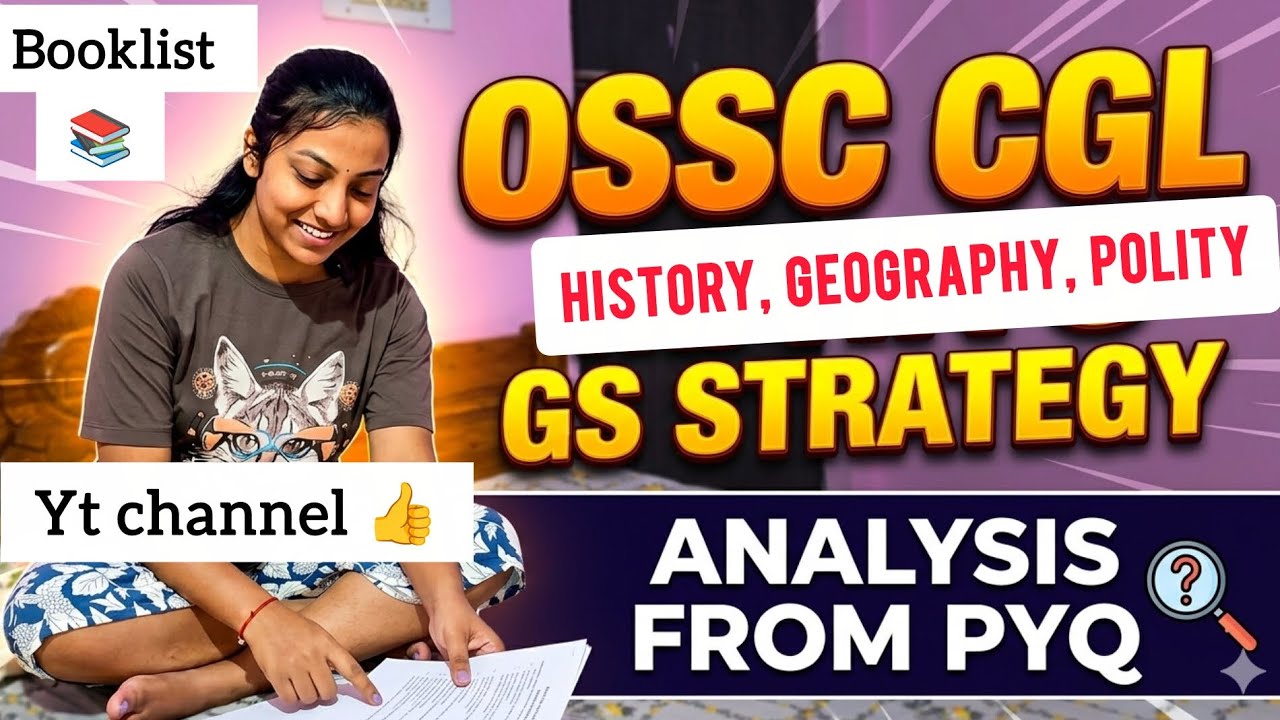 OSSC CGL GS STRATEGY PART 2 🔥HISTORY || GEOGRAPHY || POLITY || BOOKLIST AND YOUTUBE CHANNEL 👍