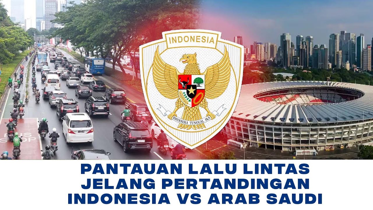 [LIVE NTMC] - PANTAUAN LALU LINTAS SEKITAR GBK JELANG INDONESIA VS ARAB SAUDI (19/11/2024)