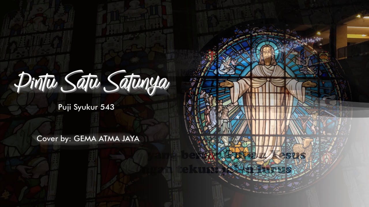 PS 543 Pintu Satu-Satunya - Gema Atma Jaya