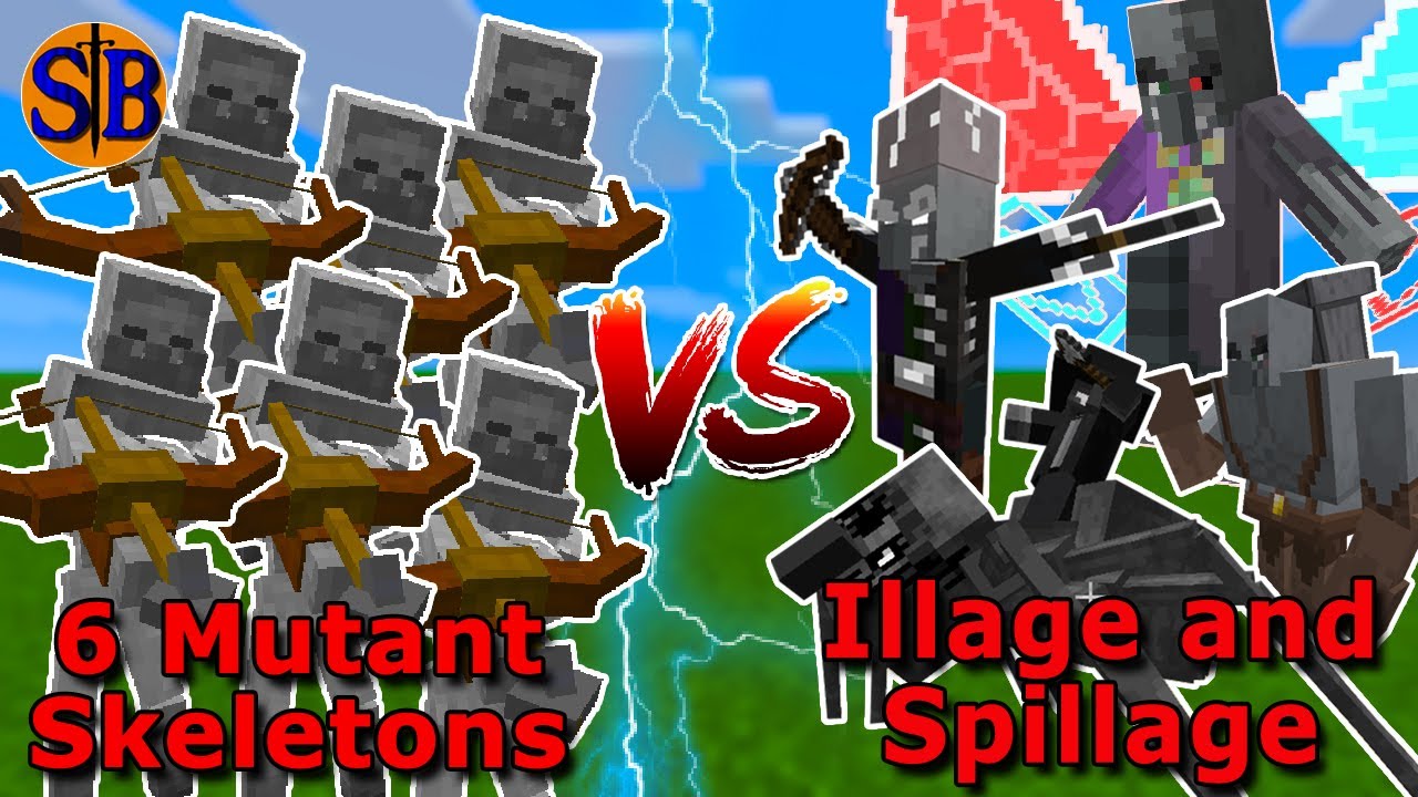 Mutant Skeleton squad vs Illage and Spillage Team