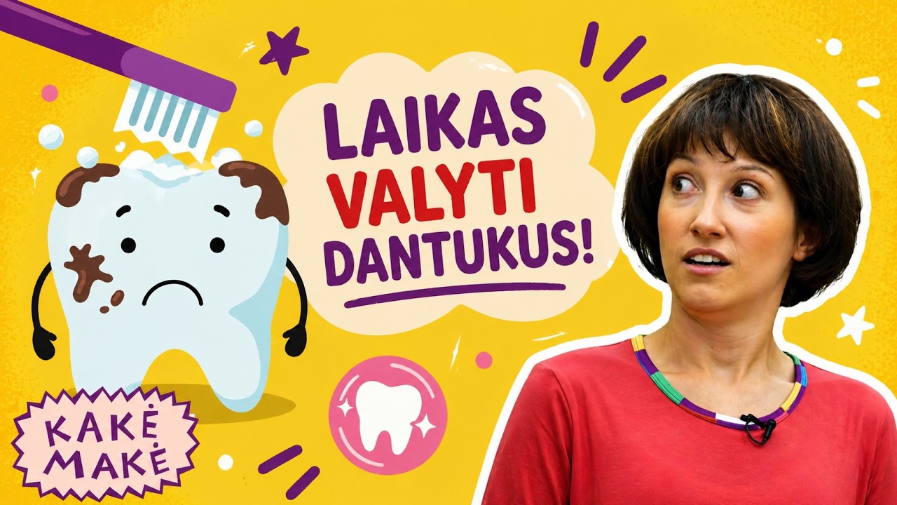 Kakė Makė nenori valytis dantų? Ką pasakė Kakė Makė?