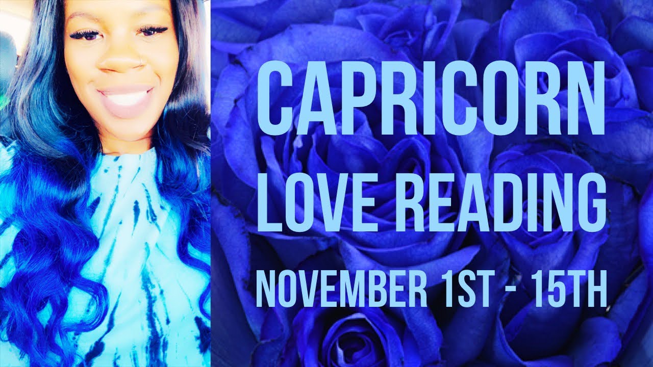 Capricorn - You Don’t See It Or Believe It... But They Will Be Back! November 1st - 15th