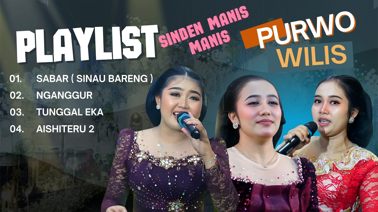 PLAY LIST FULL ALBUM - TUNGGAL EKA, SABAR, AISHITERU 2,  SISKA ARUM NINDY ARI MAMI - CS. PURWO WILIS