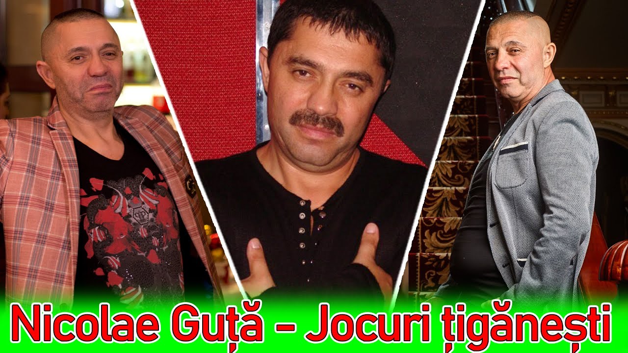 Nicolae Guta - Jocuri tiganesti
