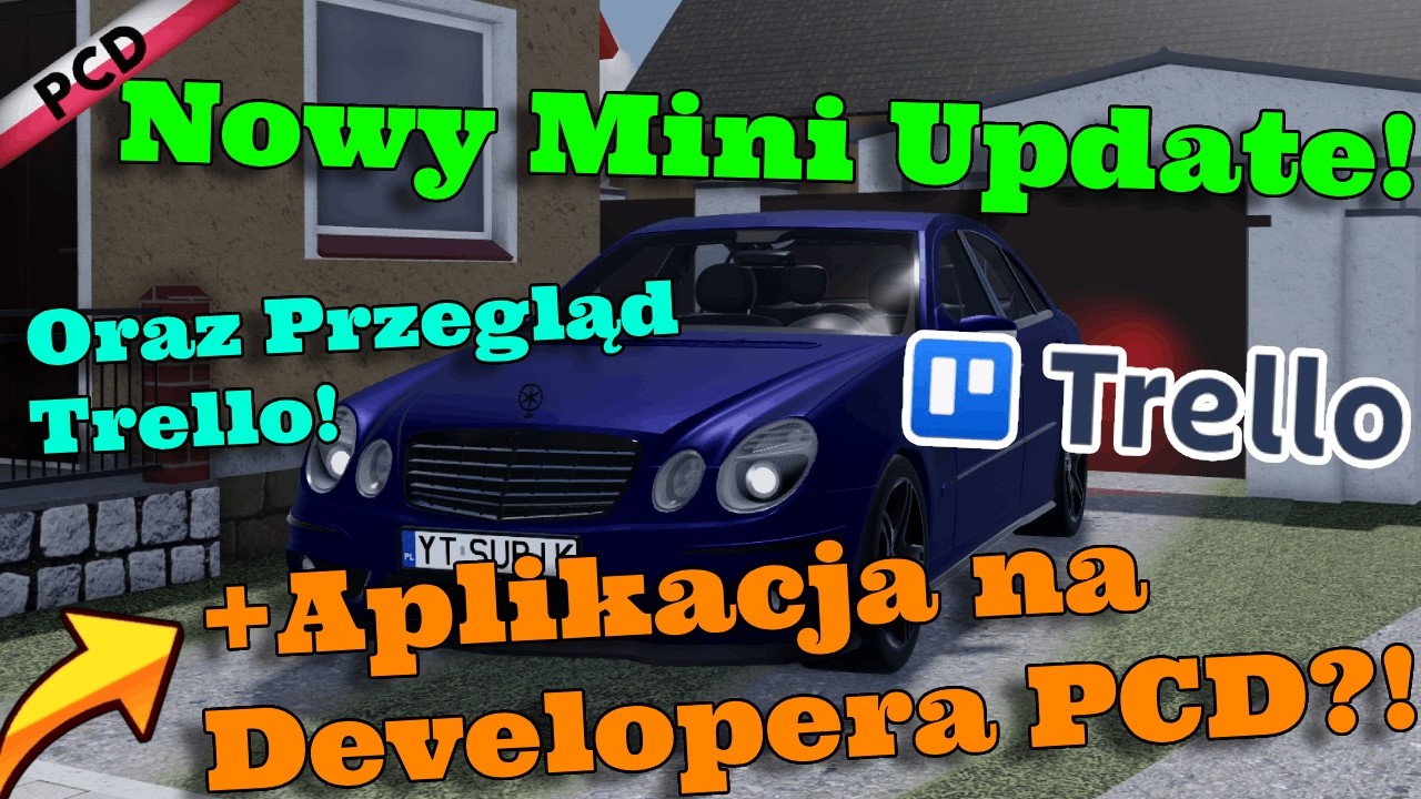 NEW MINI UPDATE, TRELLO REVIEW IN POLISH CAR DRIVING! | 04/08/26 | +PCD Developer Application |
