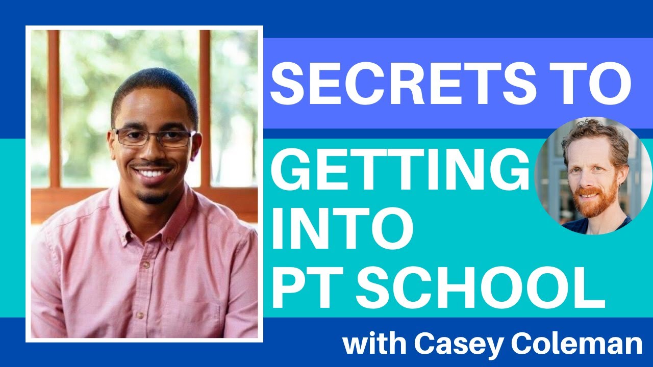 The Accepted System: Secrets to Getting Into PT School with Casey Coleman