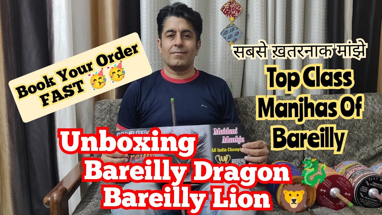 बरेली ड्रैगन, बरेली लॉयन, बरेली लॉयन हैमर 8400 Unboxing 🔥🔥| One Of The Best Manjha's Of Bareilly 🔥🔥