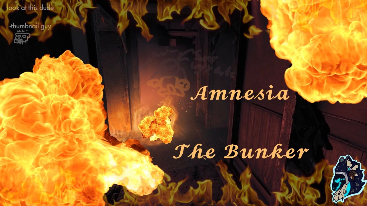 Amnesia  The Bunker - WTF IS THAT!