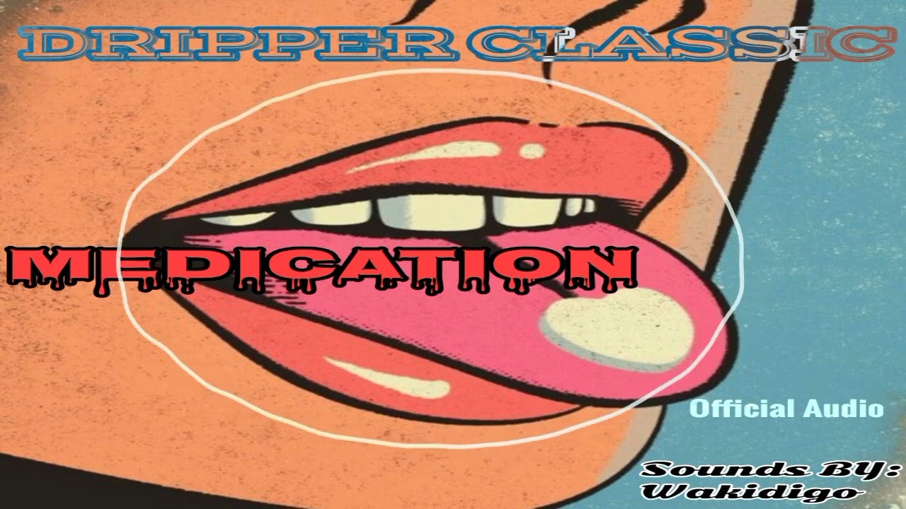 Dripper Classic _-_Medication//Official Visualizer