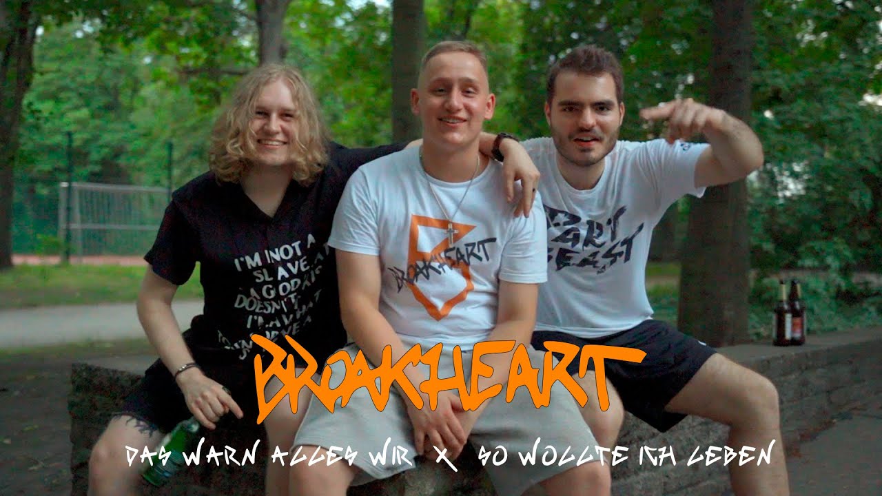 Broakheart - Das warn alles wir // So wollte ich leben (Official Video)