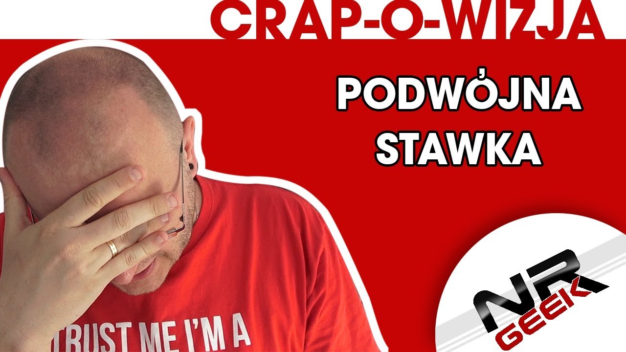 Crap-o-wizja #3 - Podw&oacute;jna Stawka