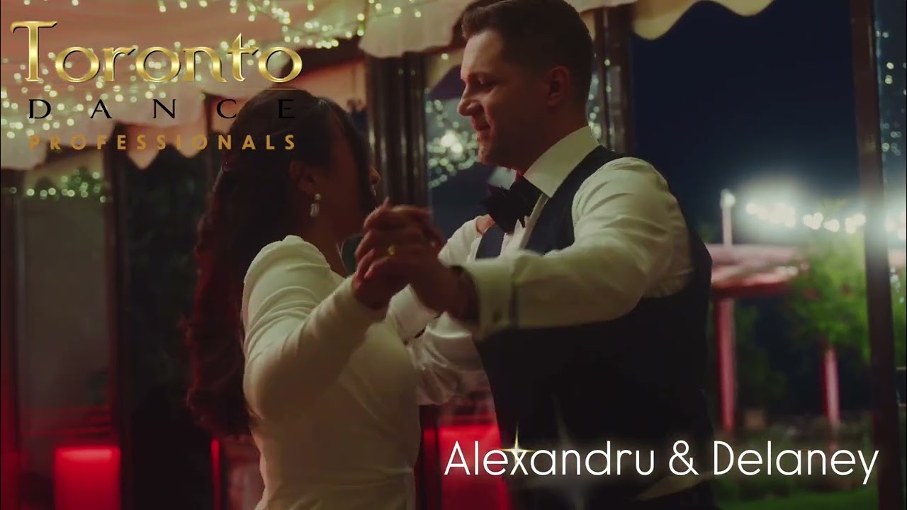 Wedding Dance for Alex & Delaney By Deniz Karakulak - Toronto Dance Professionals