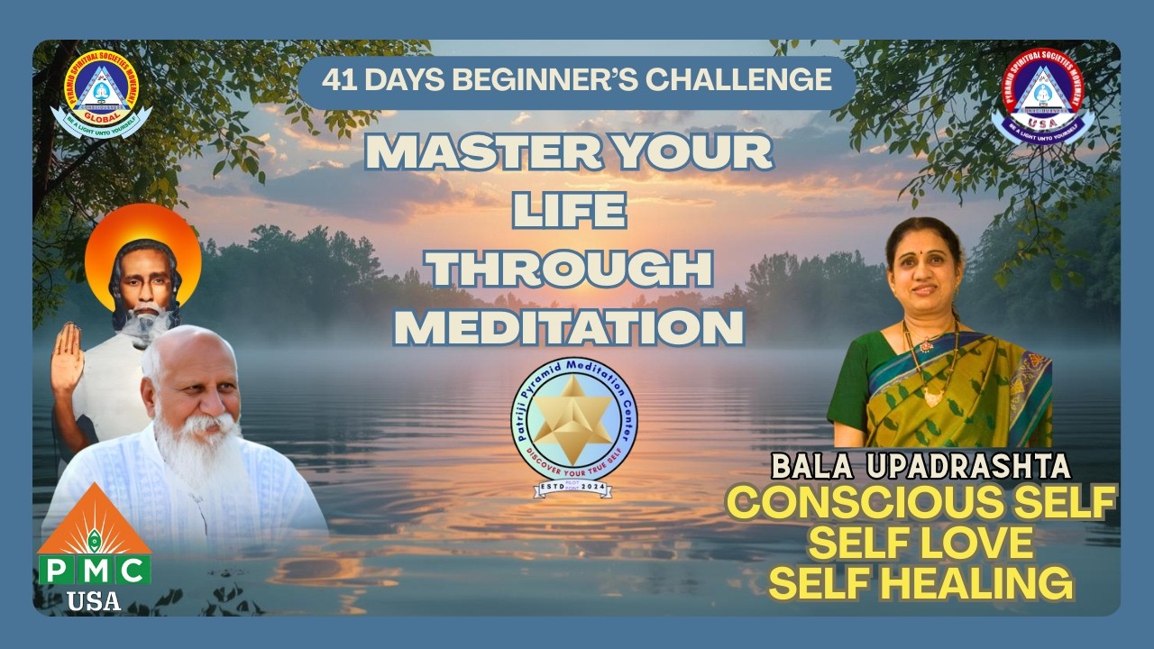 Day 39 | 41 days Beginners Meditation | Conscious Self-Self Love-Self Healing | Bala Upadrashta
