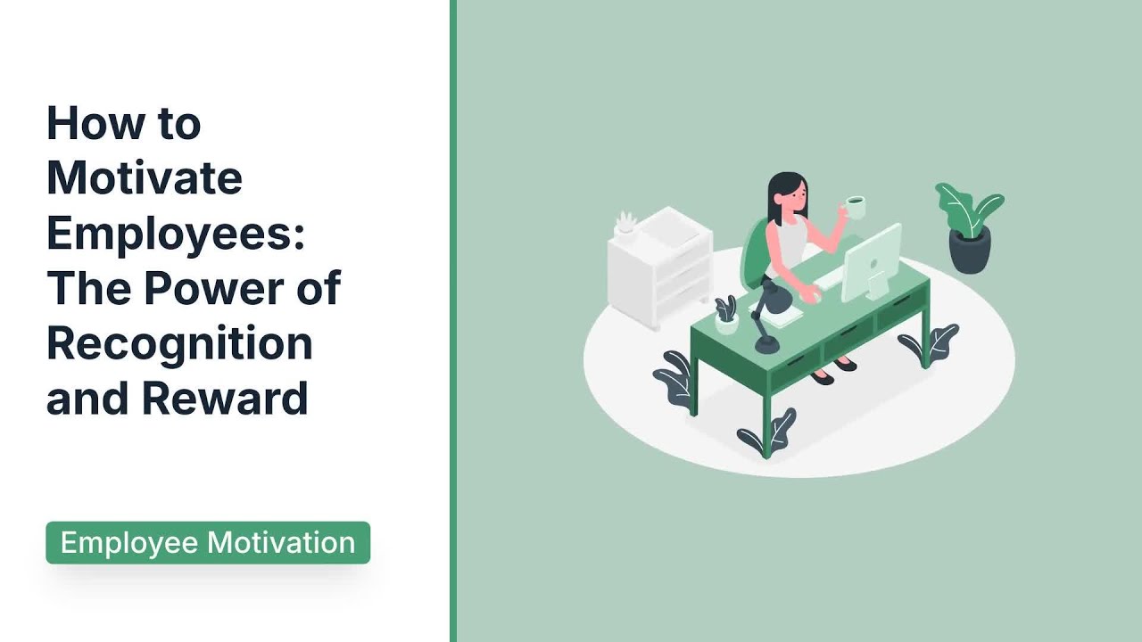 How to Motivate Employees  The Power of Recognition and Reward