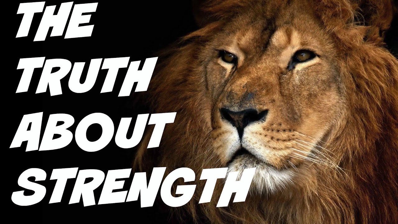 Why are some people STRONG and some WEAK | The Truth About STRENGTH