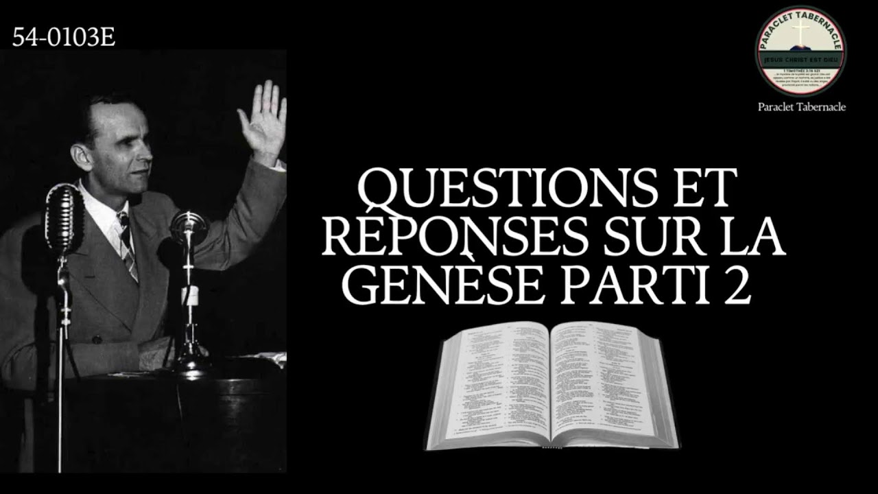 Questions et Reponses sur la Genèse : Partie 2