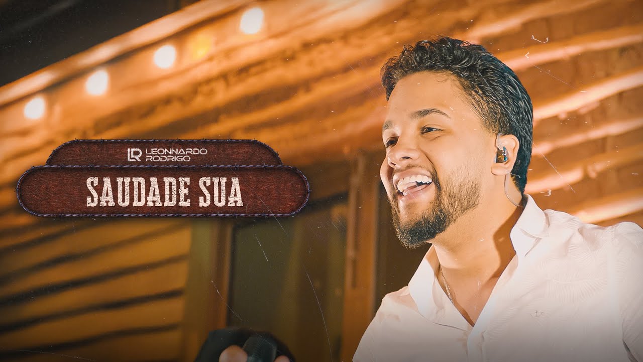 Saudade Sua - Leonnardo Rodrigo -  De corpo e Alma 1.0