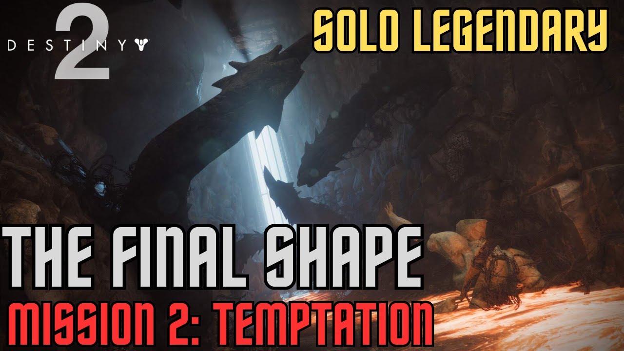 Destiny 2 - Final Shape - Solo Legendary Campaign - Temptation