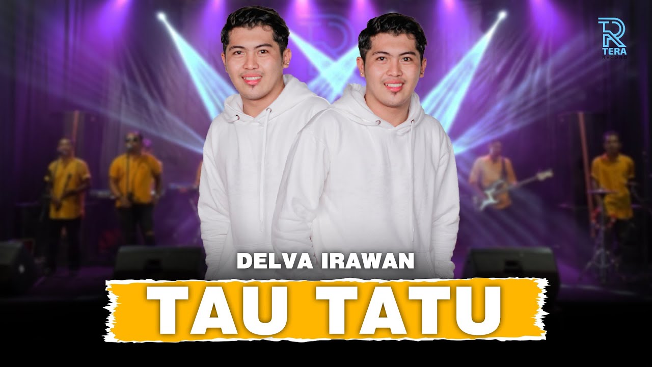 DELVA IRAWAN - TAU TATU FT. NEW ARISTA (Official Music Video)