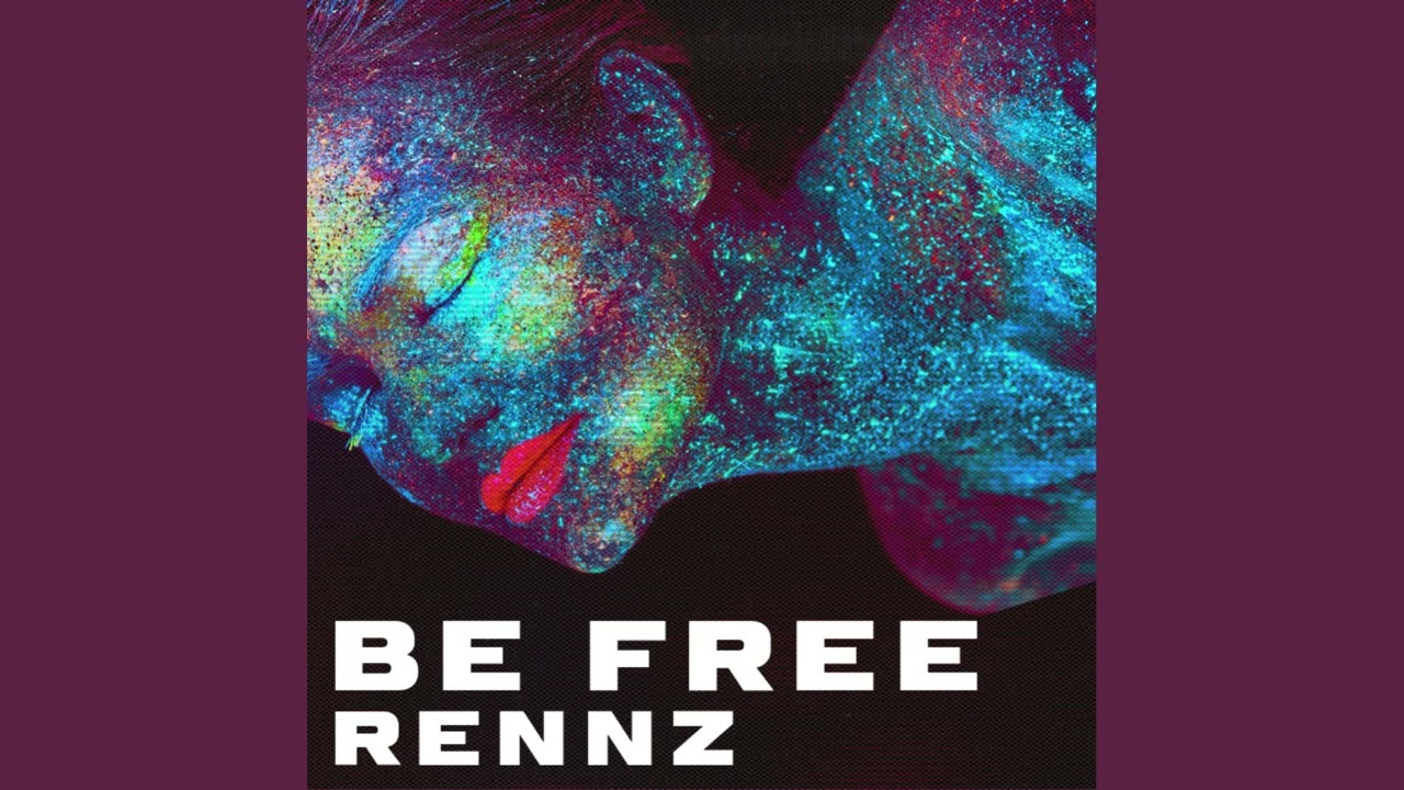Rennz - Be Free