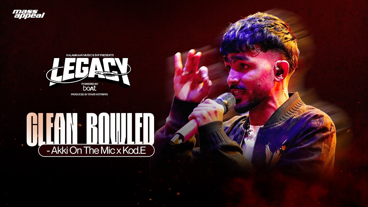 CLEAN BOWLED (STUDIO VERSION) | AKKI ON THE MIC | LEGACY