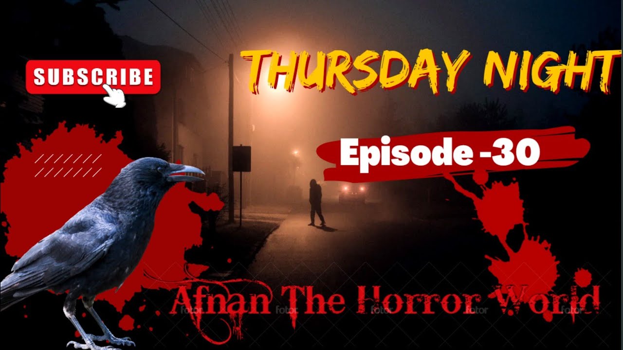 Thursday Night With Afnan Episode-30!!@AfnanTheHorrorWorldBD  #afnanvai