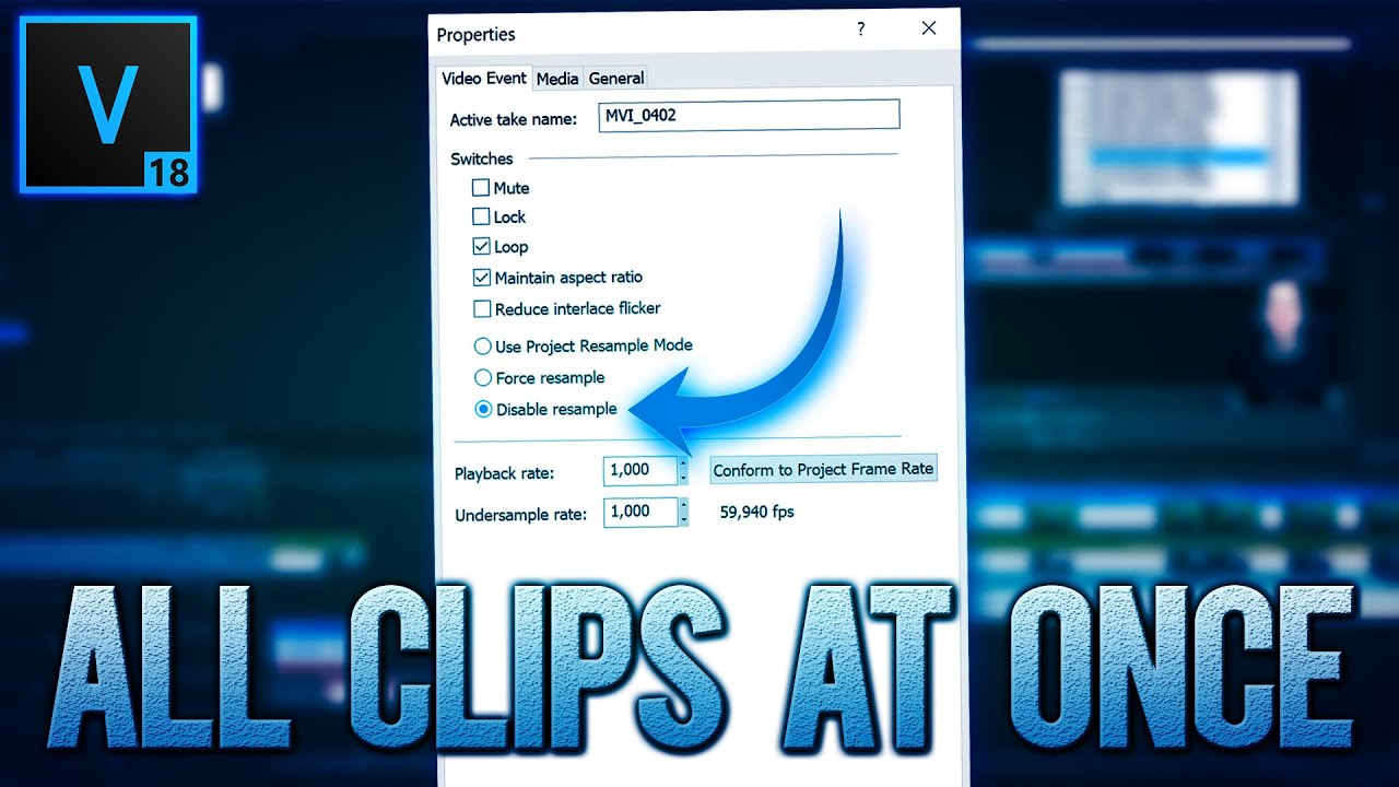 VEGAS Pro 18: How To Disable Resample On All Clips At Once - Tutorial #511
