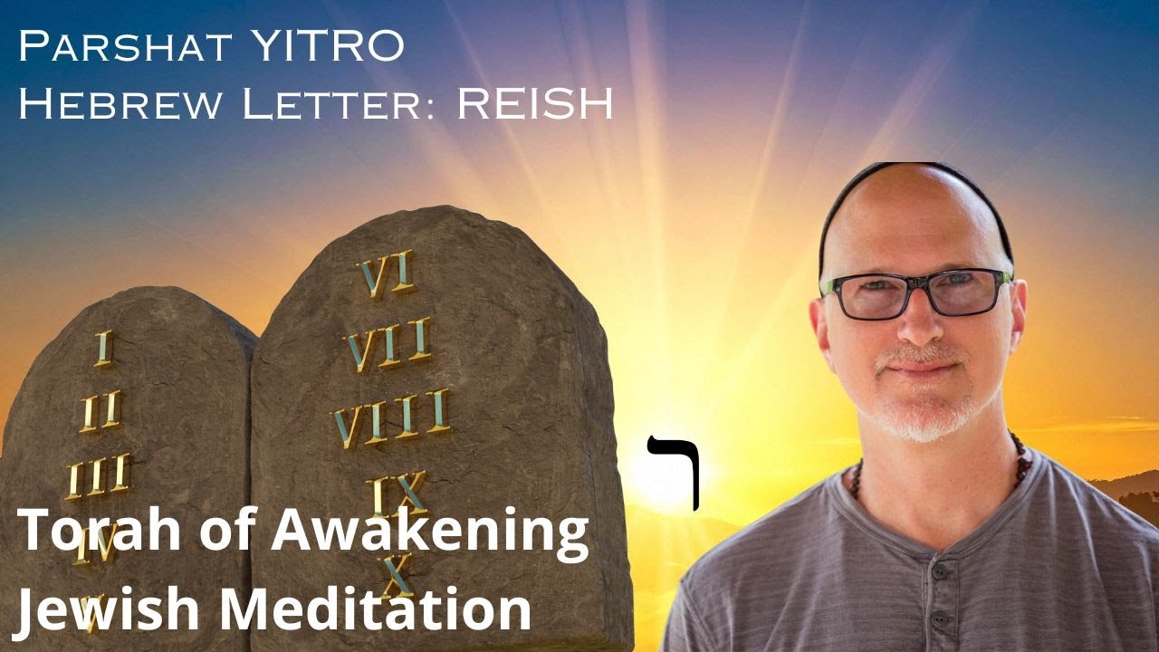 Find God by Not Finding  | Jewish Meditation on Yitro & ר REISH