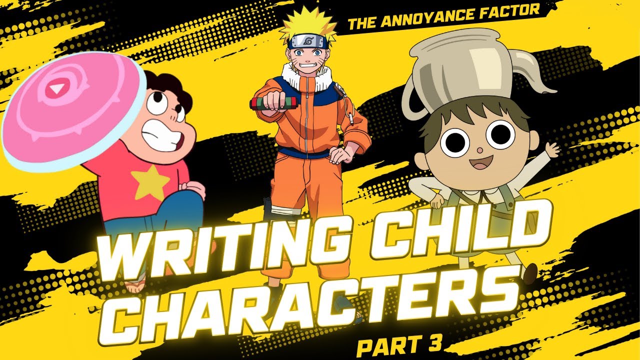 Part 3: Writing Child Characters and The Annoyance Factor