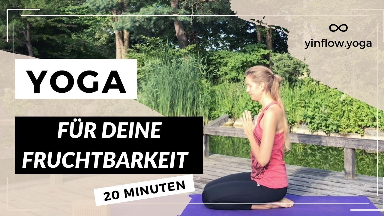Yoga f&uuml;r Deine Fruchtbarkeit | Kinderwunsch | Fertility Yoga | 1.Zyklusphase |  20min | yinflow.yoga