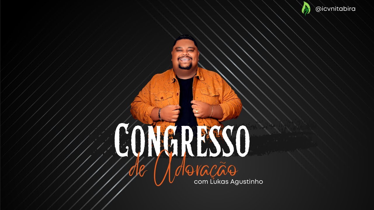 Congresso De Adoração - Lukas Agustinho