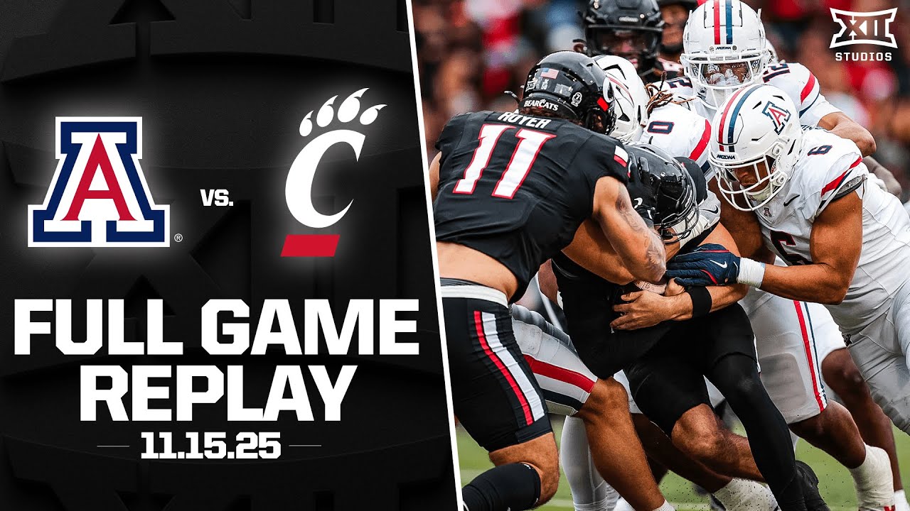 Arizona vs. Cincinnati Full Game Replay (11.15.25) | 2025 Big 12 Football