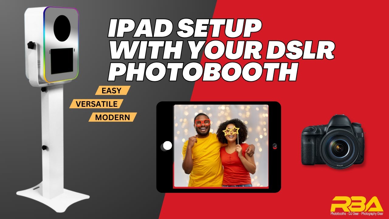 iPAD with your DSLR Photobooth Easy Set Up | RBA Photobooths
