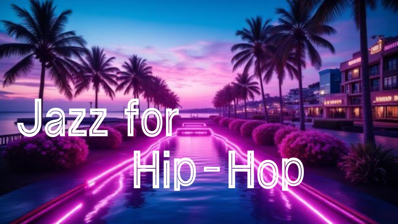 Hip Hop Jazz Instrumental for Relaxing.