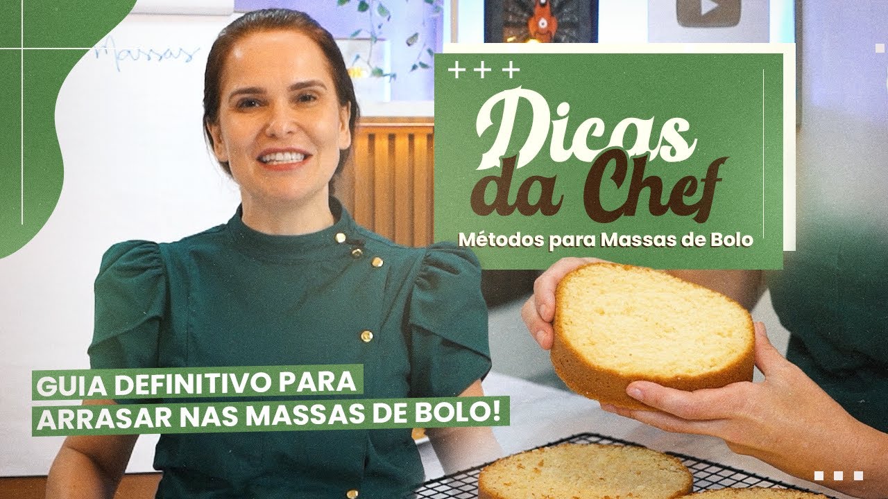 MASSAS DA CONFEITARIA - BOLO | Dicas da Chef #02 | Chef Ísis Alvarez